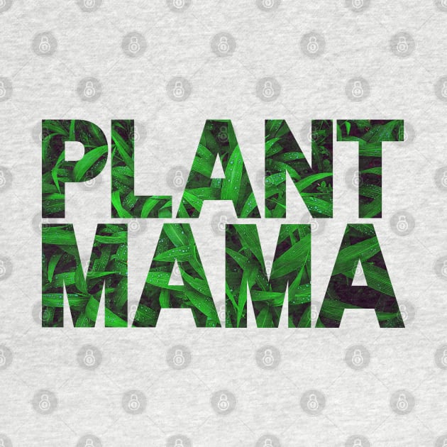 Plant Mama Fresh Green Leaves by NatureGlow